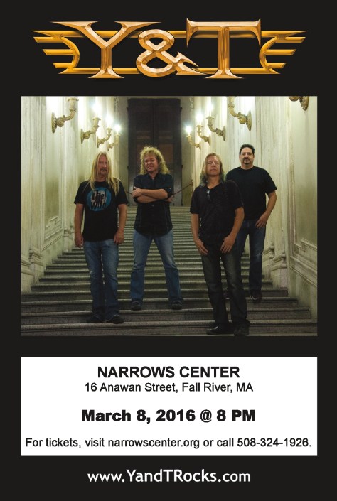 ADVERTISEMENT - Y&T @ Narrows Center in Fall River, MA ON March 8, 2016. Click on image to purchase tickets.