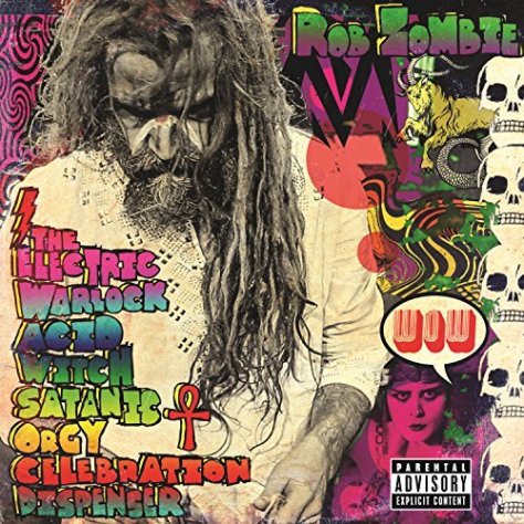 rob-zombie-the-electric-warlock-acid-witch-satanic-orgy-celebration-dispenser